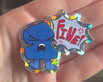 Op de afbeelding: Een holografische sticker met een blauw, antropomorf cijfer twee-personage met een boze uitdrukking. Naast het personage staat een witte tekstballon met een grillige rand die de rode tekst "FINE!" en kleine rode boze symbolen bevat.