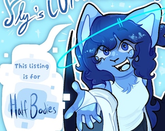 May include: A digital illustration of a blue-furred anthropomorphic character with dark blue hair, wearing a white top, reaching forward. Text reads: Fly's Commissions, This listing is for Half Bodies. The background is light blue with white squares.