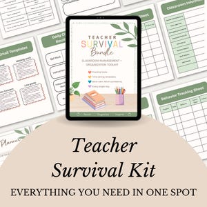 May include: A digital tablet displaying a Teacher Survival Bundle classroom management and organization toolkit, surrounded by various printable planning sheets, email templates, and behavior tracking forms with green and white accents.