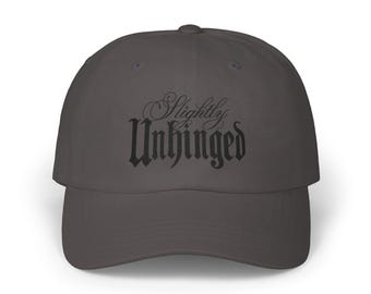 Slightly Unhinged | Embroidered Hat