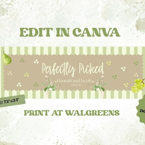 May include: A rectangular banner measuring 72 inches by 24 inches with a light green striped border and a tan center. It features the text "Perfectly Picked", "Hannah and Jacob", and "08.17.26", decorated with illustrations of a pear, grapes, and floral accents.