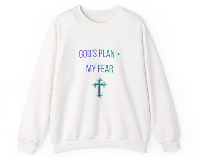 God's Plan > My Fear cross graphic Sweatshirt | faith scripture Christian apparel