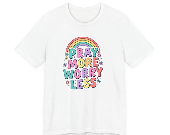Pray More Worry Less Tee | Rainbow Typography Christian Shirt