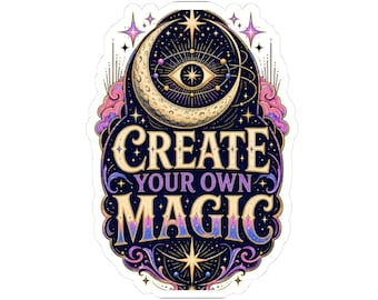 Create Your Own Magic sticker | Kiss-Cut Sticker, Moon & Stars