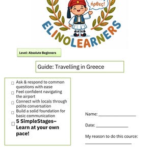May include: A document titled Guide: Travelling in Greece for Elinolearners, featuring a cartoon character in traditional Greek attire, a laurel wreath, an open book with alpha and omega symbols, and text boxes for name, date, and learning goals.