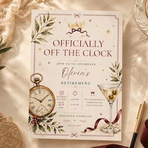 以下が含まれることがあります： 「OFFICIALLY OFF THE CLOCK」および「Olivia's RETIREMENT」という文字が記された退職祝いの招待状。アンティーク調の懐中時計、オリーブが入ったマティーニグラス、バーガンディとグリーンの水彩画風の植物の装飾がデザインされています。