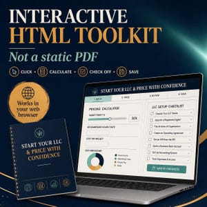 May include: An interactive HTML toolkit displayed on a laptop screen and a spiral-bound notebook. The screen shows a pricing calculator and an LLC setup checklist with the text Start Your LLC & Price With Confidence. Icons indicate click, calculate, check off, and save functions.