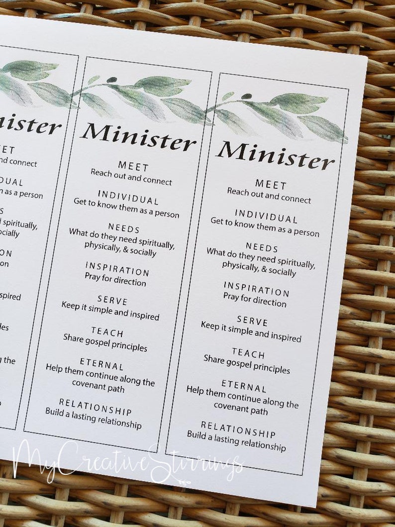 May include: A white card with green watercolor leaves and black text. The card has the word "Minister" at the top and a list of steps to minister to someone. The steps include: Meet, Individual, Needs, Inspiration, Serve, Teach, Eternal, and Relationship.
