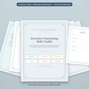 May include: A digital strategy guide and printable worksheet set titled Executive Functioning Skills Toolkit. The cover page features text for counsellors and therapists, with boxes for Working Memory, Impulse Control, and Cognitive Flexibility.