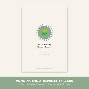 Pode incluir: Um documento branco intitulado ADHD-Friendly Expense Tracker com um ícone circular verde sálvia e uma peça de quebra-cabeça verde-limão no centro. O texto diz 30 seconds a day. Zero guilt. Ever. Money tracking for brains that hate boring paperwork.