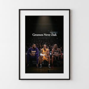 May include: A framed poster featuring three basketball players sitting on a bench in a dark arena. The text Greatness Never Ends is printed in white above the players. The players wear purple, yellow, and black basketball uniforms.