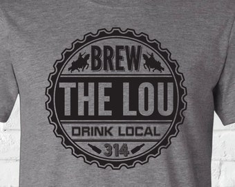 Brew The Lou - STL City Shirt from Benton Park Prints, STL, St. Louis. Saint Louis Shirt