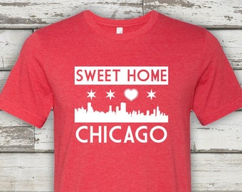 Sweet Home Chicago Shirt