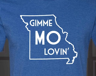 Gimme MO Lovin' - STL City Shirt from Benton Park Prints, Missouri, MIssouri Shirt, Missouri T-Shirt, Missouri Gift