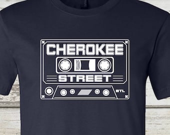 Cherokee Street Shirt, Cherokee St, Cherokee Street STL, STL, St Louis, Saint Louis, Cherokee Street, South St Louis, St Louis Shirt