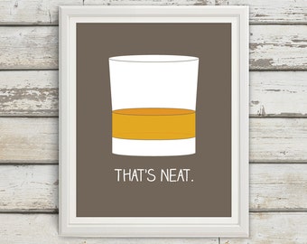 That's Neat, Scotch Gift, Scotch Print, Husband Gift, Boyfriend Gift, Home Bar Art, Cocktail Poster, Alcohol Art, Man Cave Decor, Scotch