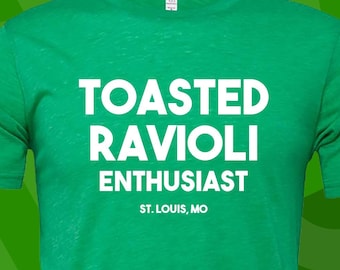 Toasted Ravioli Enthusiast