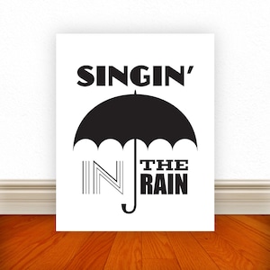 Singin&#39; In The Rain, Singin&#39; In The Rain Poster, Rain, Typography, Typography Print, Home Decor, Custom Color & Size