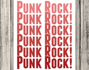 Punk Rock. Punk Rock Print, Music Print, Music Art, Typography Print, Custom Color - 8x10 Print