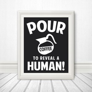 Coffee, Coffee Sign, Coffee Print, Coffee Poster, Coffee Pot, Kitchen, Kitchen Poster, Kitchen Print, Kitchen Artwork