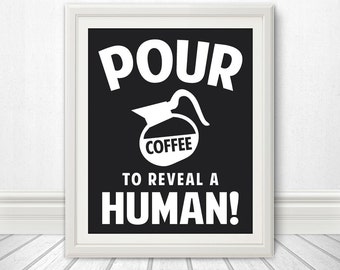 Coffee, Coffee Sign, Coffee Print, Coffee Poster, Coffee Pot, Kitchen, Kitchen Poster, Kitchen Print, Kitchen Artwork