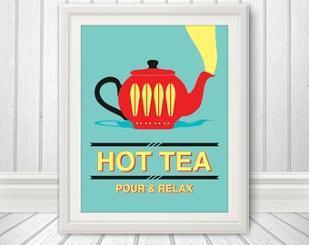 Tea Print Poster, Mid Century Art, Quote Print, Kitchen Art, Retro, Kitchen Print - Hot Tea Pour & Relax