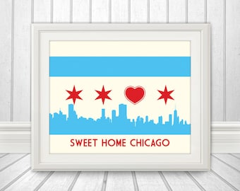 Chicago Flag with Skyline & Heart, Sweet Home Chicago, Chicago Poster, Chicago Print, Chicago Art, Chicago Flag Art, Chicago, CHI