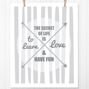 The Secret of Life is to Learn, Love and Have Fun, Typography, Love, Home Decor, Inspiration, Inspirational Quote, Wall Art, Arrow 8x10 image 2