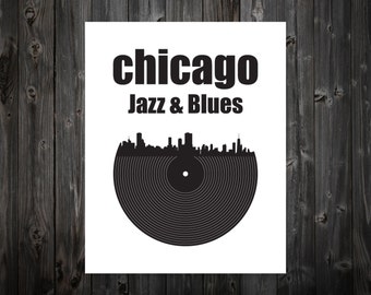 Chicago, Jazz, Blues, Print, Chicago, Chicago Art, Chicago Poster, Chicago Print, Chicago Sign, Chicago Skyline