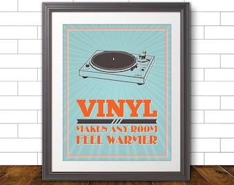 Vinyl Makes Any Room Feel Warmer - Music Wall Art