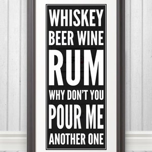 Whiskey Beer Wine Rum, Whiskey Art, Whiskey Sign, Whiskey Print B&W Print image 1