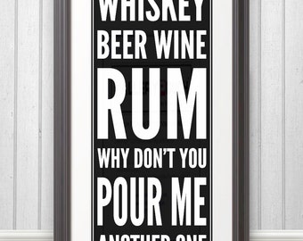 Whiskey Beer Wine Rum, Whiskey Art, Whiskey Sign, Whiskey Print - B&W Print