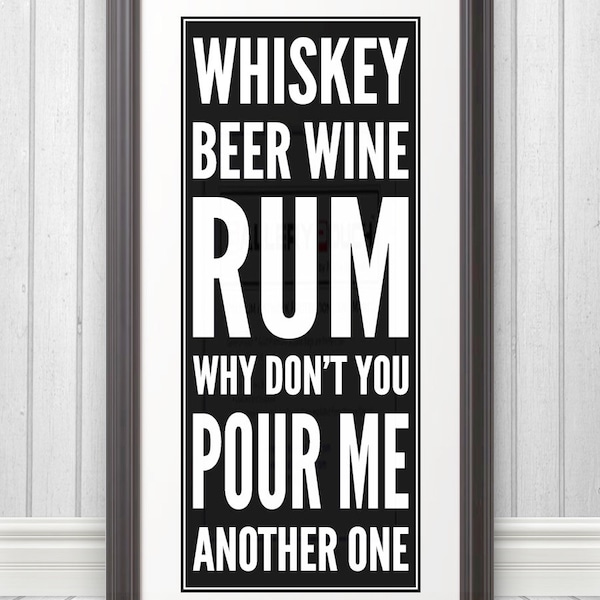Whiskey Beer Wine Rum, Whiskey Art, Whiskey Sign, Whiskey Print - Impression N&B
