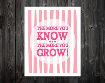 The More You Know, The More You Grow, Inspiration, Typography, Quote, Inspirational Wall Art, Home Decor, Wall Art, Print, Poster, Decor