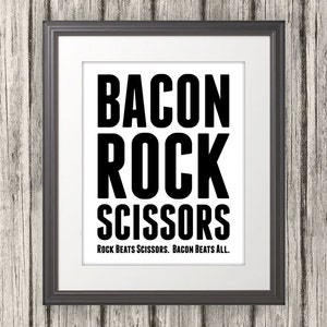 Bacon Rock Scissors, Delicious Bacon Typography, Bacon Print, Bacon Art, Kitchen Print, Kitchen Art, Black and White - 8x10