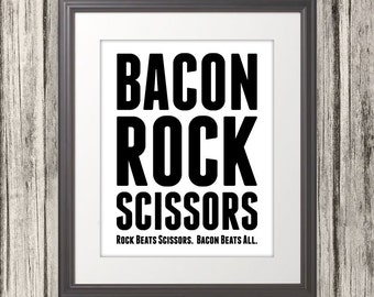 Bacon Rock Scissors, Delicious Bacon Typography, Bacon Print, Bacon Art, Kitchen Print, Kitchen Art, Black and White - 8x10