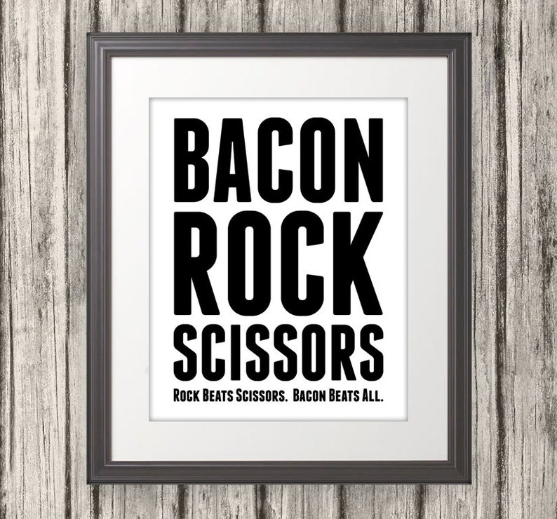 Bacon Rock Scissors, Delicious Bacon Typography, Bacon Print, Bacon Art ...