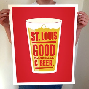 St Louis Beer Poster - Good Beer & Baseball - Typography Art Print - STL St. Louis Saint Louis