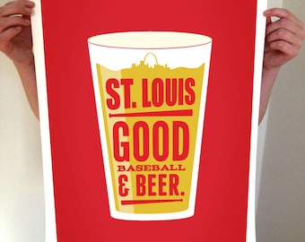 St Louis Beer Poster - Good Beer & Baseball - Typography Art Print - STL St. Louis Saint Louis