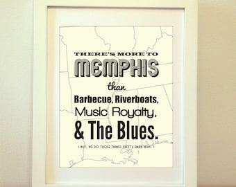 Memphis, There’s More To MEMPHIS than Barbecue, Riverboats, Music Royalty, & The Blues - Memphis Print, Memphis Poster, Memphis Art