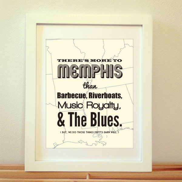 Memphis, There's More To MEMPHIS than Barbecue, Riverboats, Music Royalty, & The Blues - Memphis Print, Memphis Poster, Memphis Art