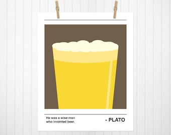 He Was A Wise Man Who Invented Beer, Plato, Beer, Minimalist, Beer Print, Beer Art, Plato Print, Beer Quote, Bar Art, Plate Artwork, Funny