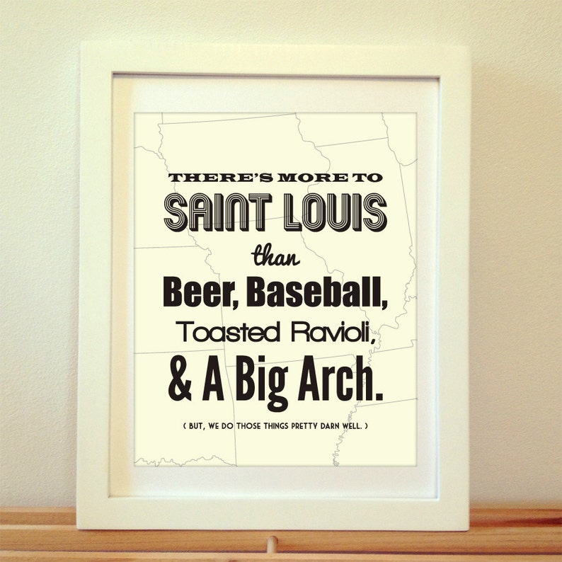 There's More To St. Louis Than Beer, Baseball, Toasted Ravioli, and A Big Arch, St Louis Print, St Louis Art, St Louis Poster, St Louis, Map image 2