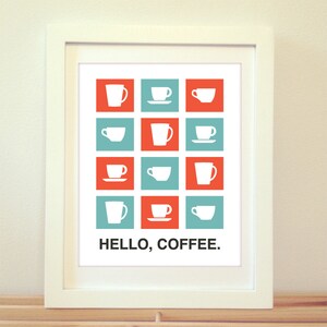 Hello, Coffee, Coffee Print, Coffee Art, Coffee Sign, Kitchen Sign, Kitchen, Home Decor, Typography, Kitchen Print, Retro Poster