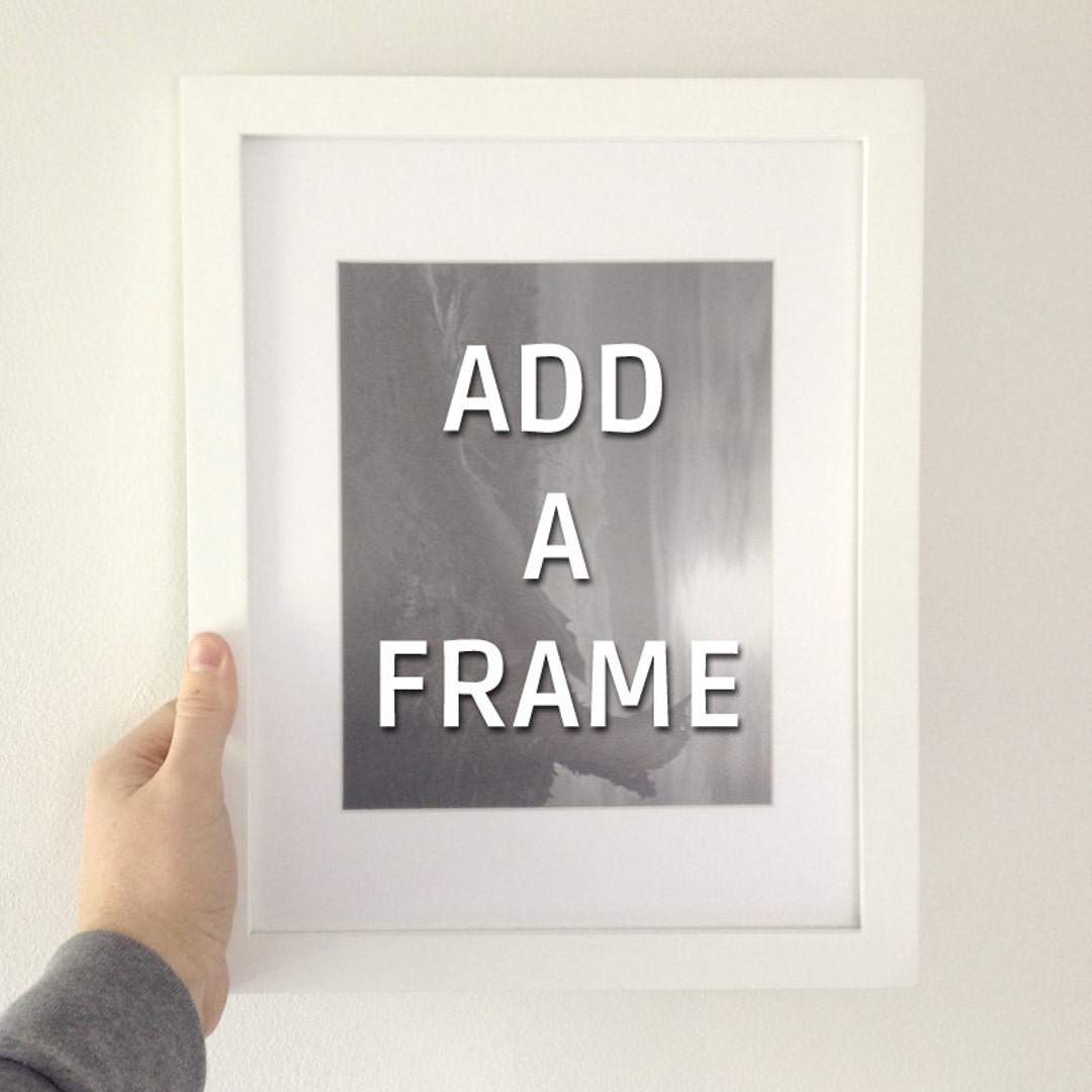 Add A Frame for 8x10 or 11x14 Prints. - Etsy