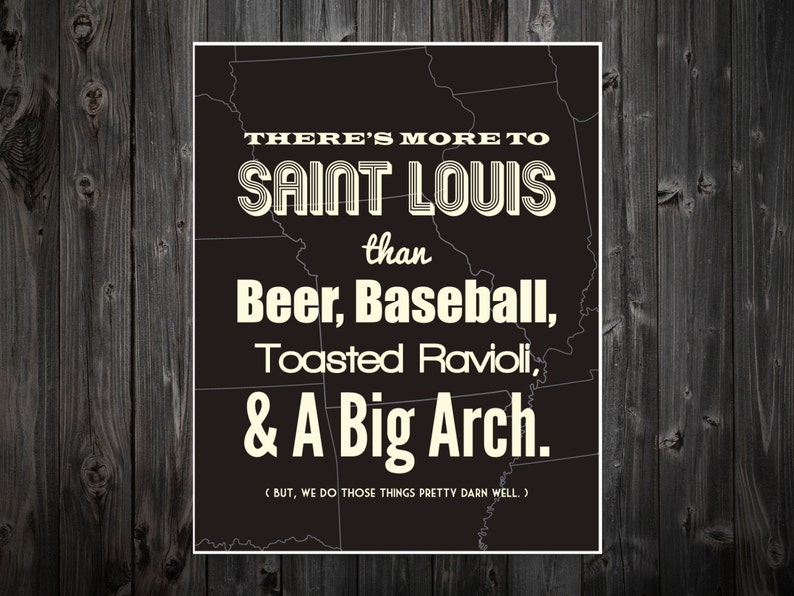 There's More To St. Louis Than Beer, Baseball, Toasted Ravioli, and A Big Arch, St Louis Print, St Louis Art, St Louis Poster, St Louis, Map image 3