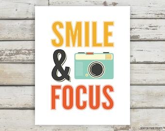 Smile & Focus, Camera, Photography, Typography, Camera Print, Photography Print, Motivational Print, Inspirational Print, Happy Artwork