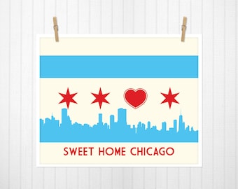 Chicago, Chicago Flag, Chicago Flag with Skyline & Heart, Sweet Home Chicago, Chicago Poster, Chicago Print, Chicago Art