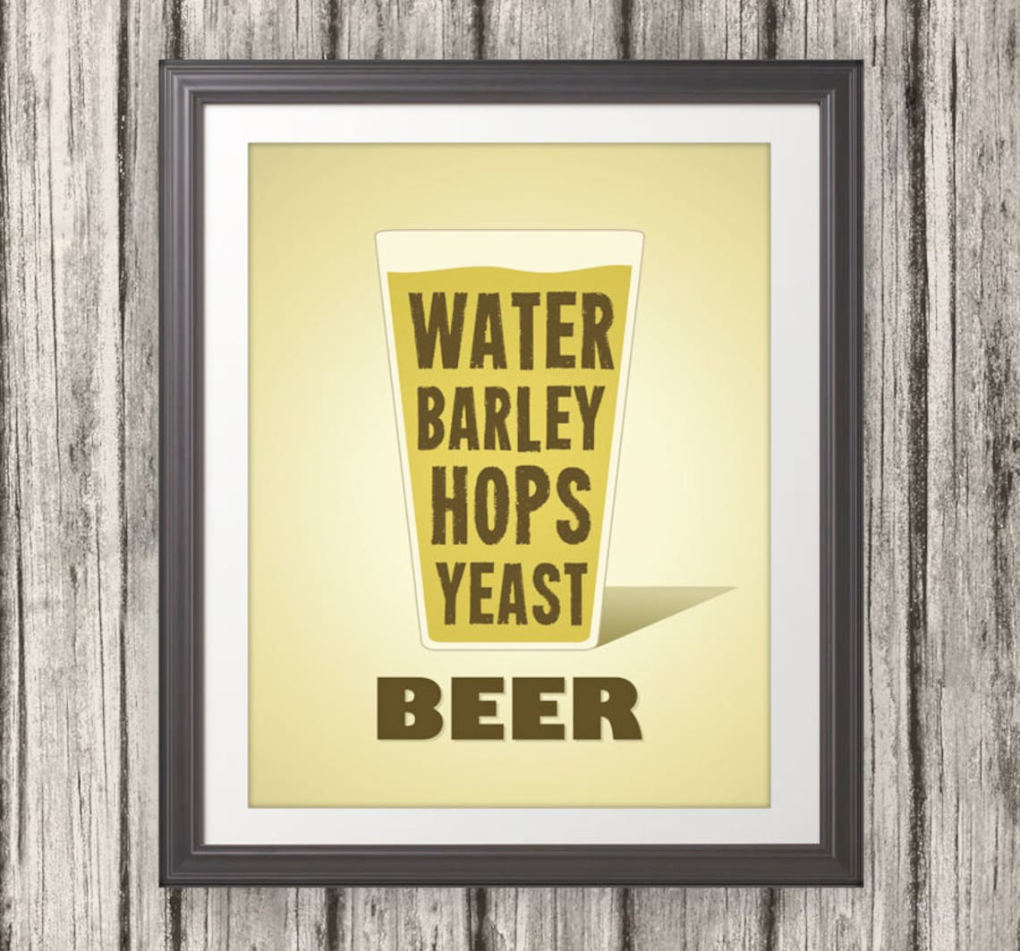 Beer Water Barley Hops Yeast Print Beer Glass Beer Print Etsy