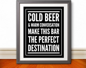 Cold Beer & Warm Conversation 11x14 Print